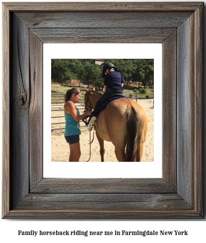 family horseback riding near me in Farmingdale, New York